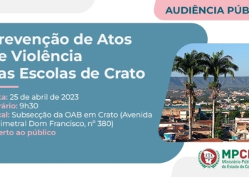 MPCE promoverá audiência pública em Crato para discutir prevenção de atos de violência nas escolas