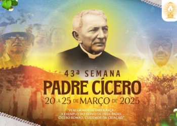 Juazeiro em romaria permanente: Basílica de Nossa Senhora das Dores divulga programação da 43ª Semana Padre Cícero