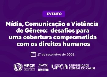 Ministério Público do Ceara  e UFCA promovem debate sobre mídia e violência de gênero em Juazeiro do Norte
